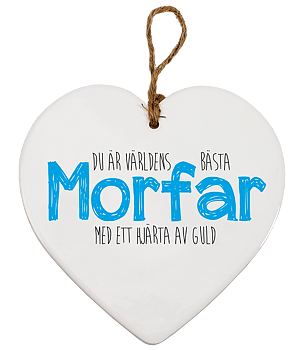 Skylt, Message heart - Morfar