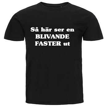 T-shirt - Så här ser en blivande faster ut