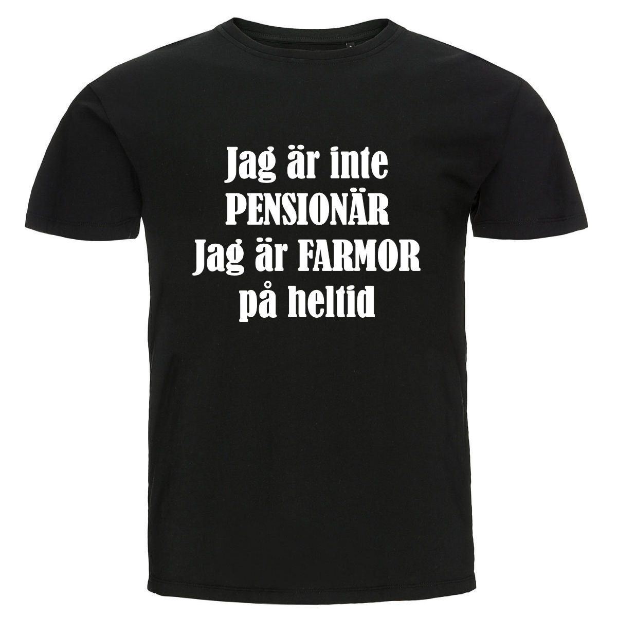 T-shirt - Jag är inte pensionär, Farmor