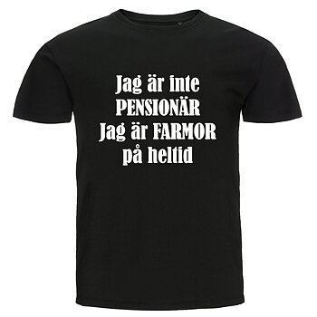 T-shirt - Jag är inte pensionär, Farmor