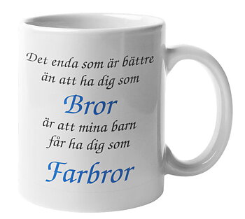 Mugg - Bror - Farbror
