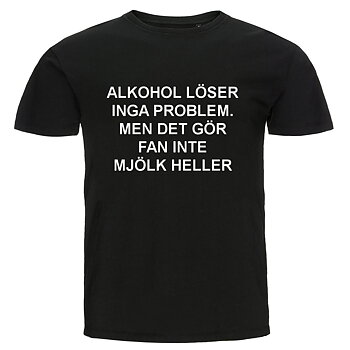 T-shirt - Alkohol löser inga problem
