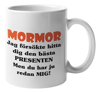 Mugg - Mormor presenten