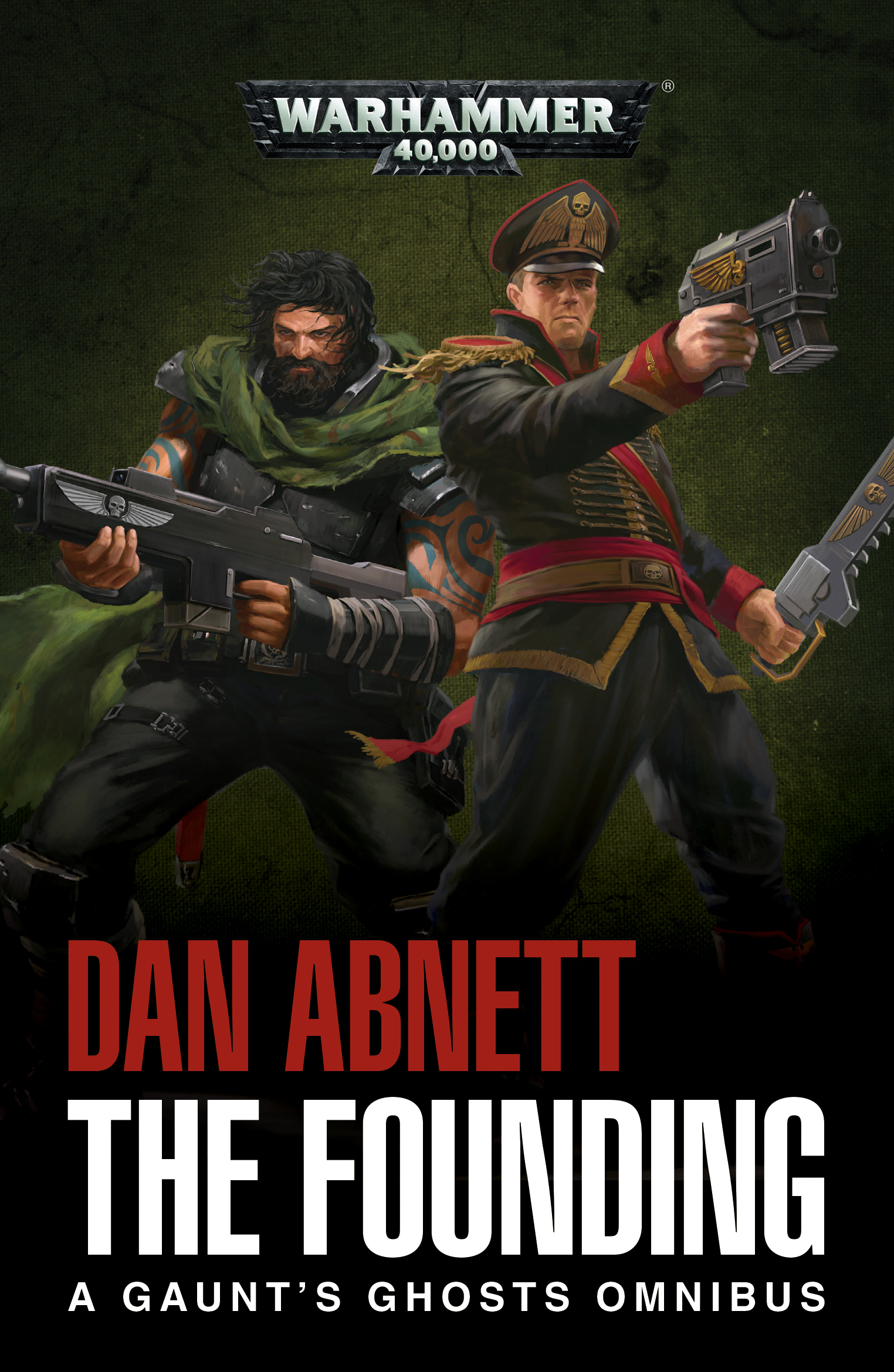 Gaunt´s Ghosts: The Founding (PB)