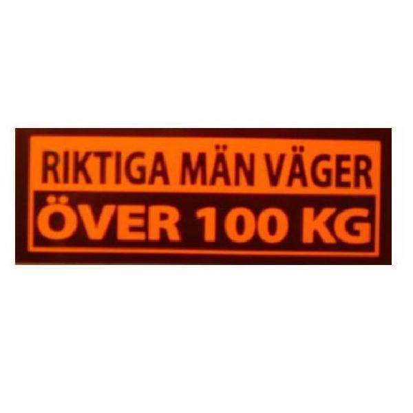 Ekte menn veier over 100 kg (10x3,5 cm)