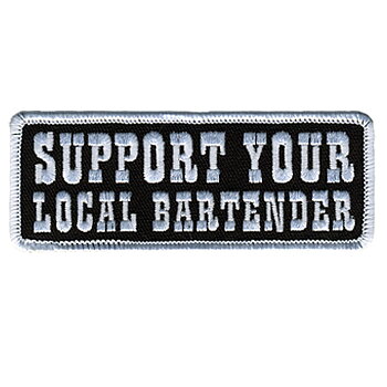 Support your Local Bartender Patch embroidery patch.