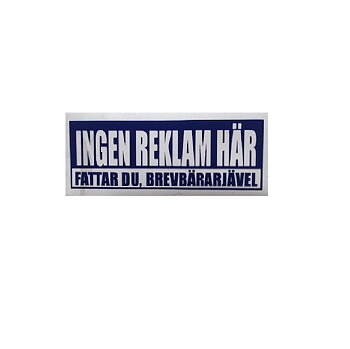 Ingen Reklam Här Fattar Du Brevbärardjävel.