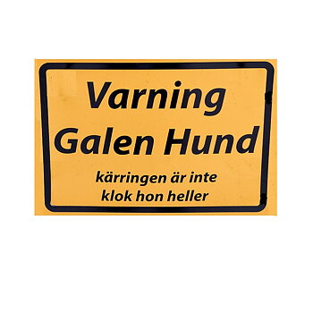 Mad Dog Warning, tispen er også gal (21x15cm)