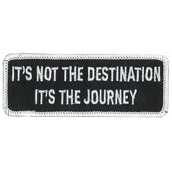 It`s Not The Destination It`s The Journey Patch Smal.