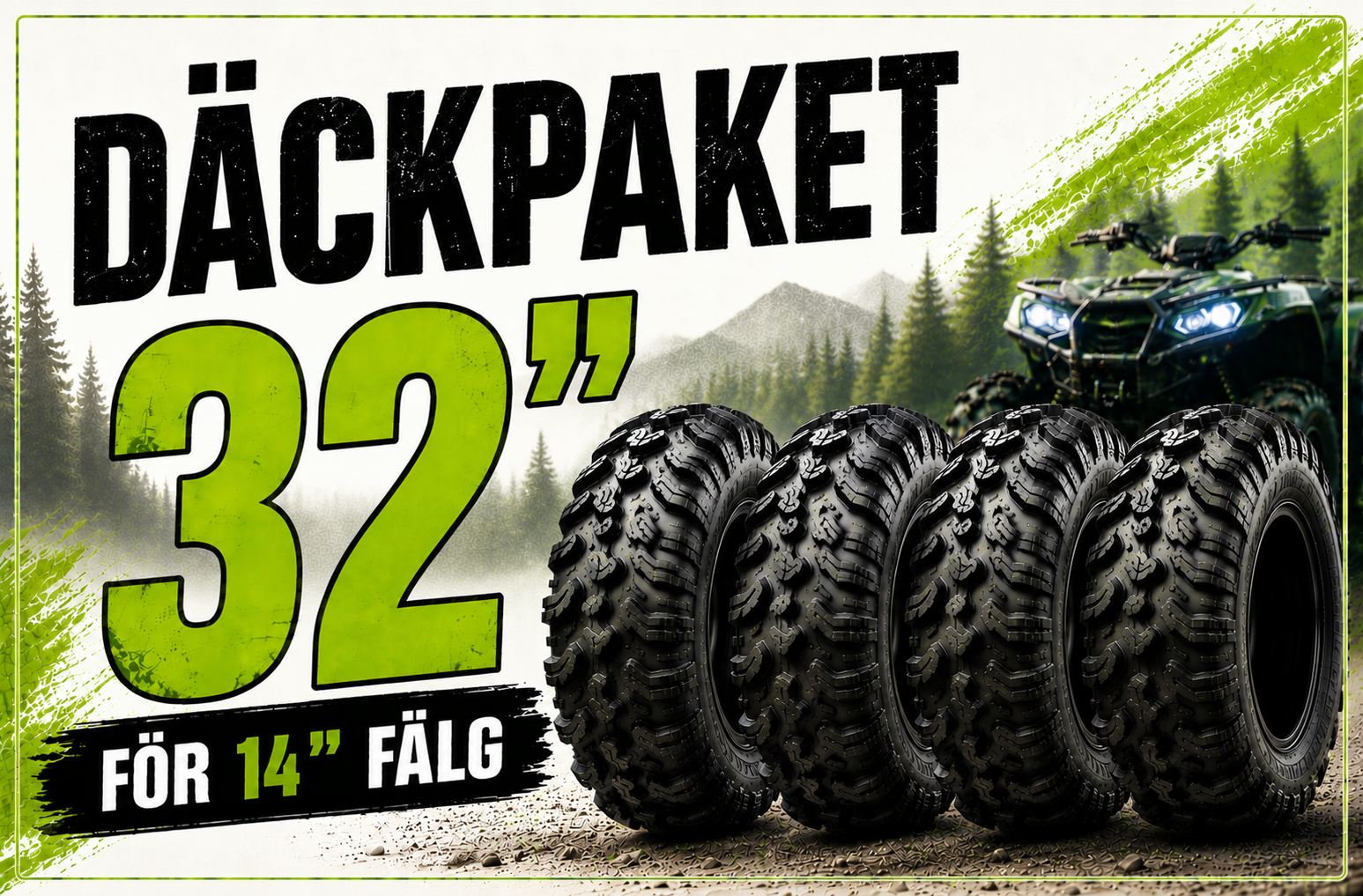32"+ Däck paket