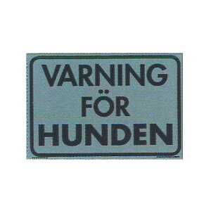 Sign Varning för hunden - Grey (2 sizes)