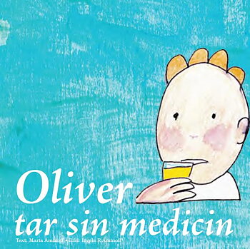 Oliver tar sin medicin