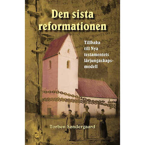 Den sista reformationen | Torben Søndergaard