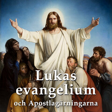 Lukas evangelium och Apostlagärningarna - ljudbok