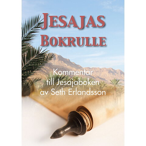 Jesajas bokrulle - kommentar till Jesajaboken