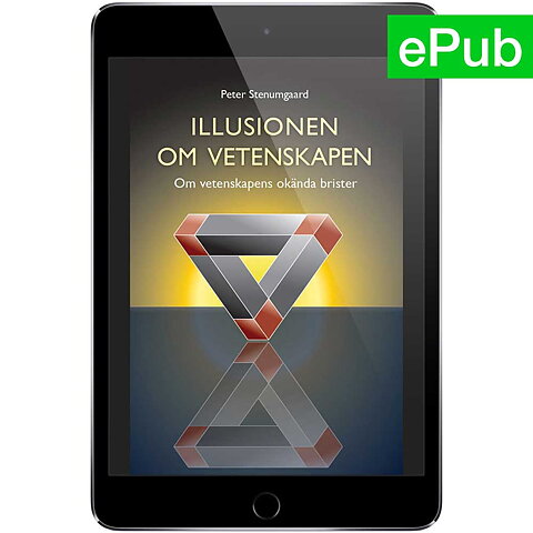 Illusionen om vetenskapen / Peter Stenumgaard / E-pub