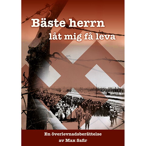 Bäste herrn, låt mig få leva / Max Safir (POCKET)