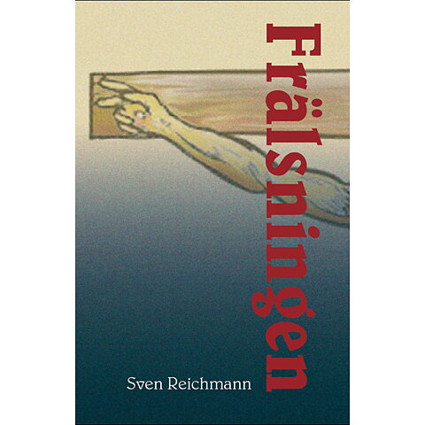 Frälsningen / Sven Reichmann