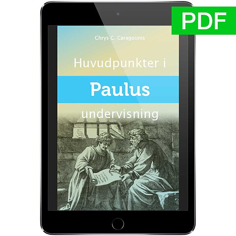 Huvudpunkter i Paulus undervisning / Chrys Caragounis / PDF