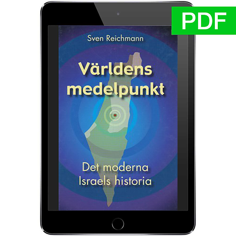 Världens medelpunkt : det moderna Israels historia / Sven Reichmann / PDF
