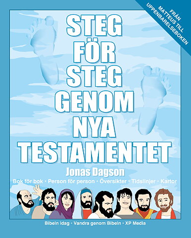 Steg för steg genom Nya testamentet / Jonas Dagson