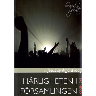 Härligheten i församlingen / Colin Dye