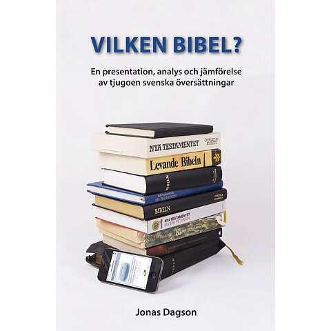 Vilken Bibel? / Jonas Dagson
