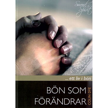 Bön som förändrar / Colin Dye