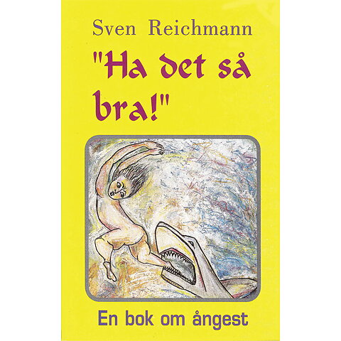 Ha det så bra! / Reichmann, Sven