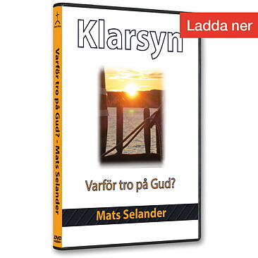 Varför tro på Gud? / Mats Selander / Video / Nerladdningsbar