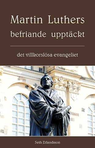 Martin Luthers befriande upptäckt