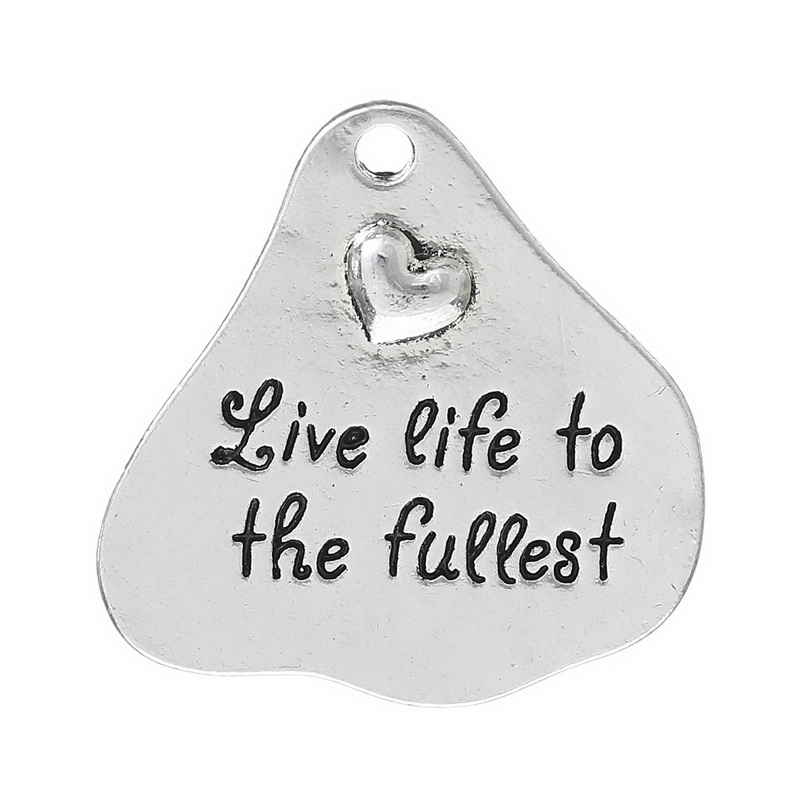 Charm   "Live life to the fullest"