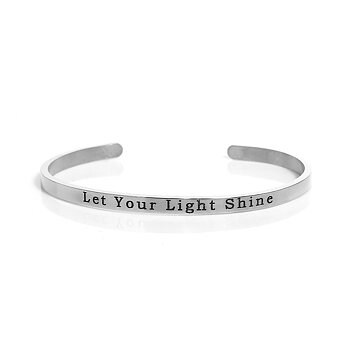 Bracelet Stainless steel -   " Let Your Light Shine "