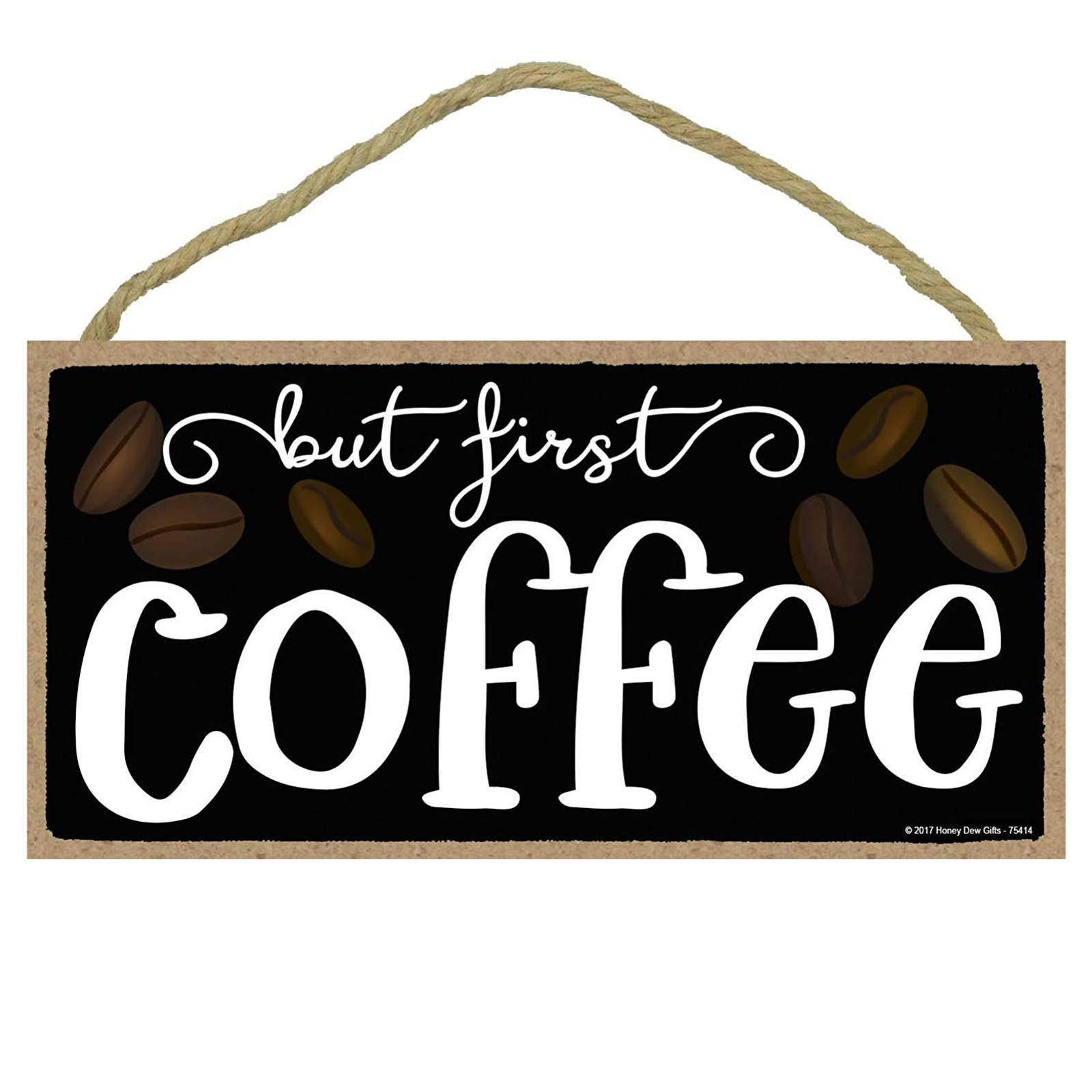 Trätavla "But first Coffee"