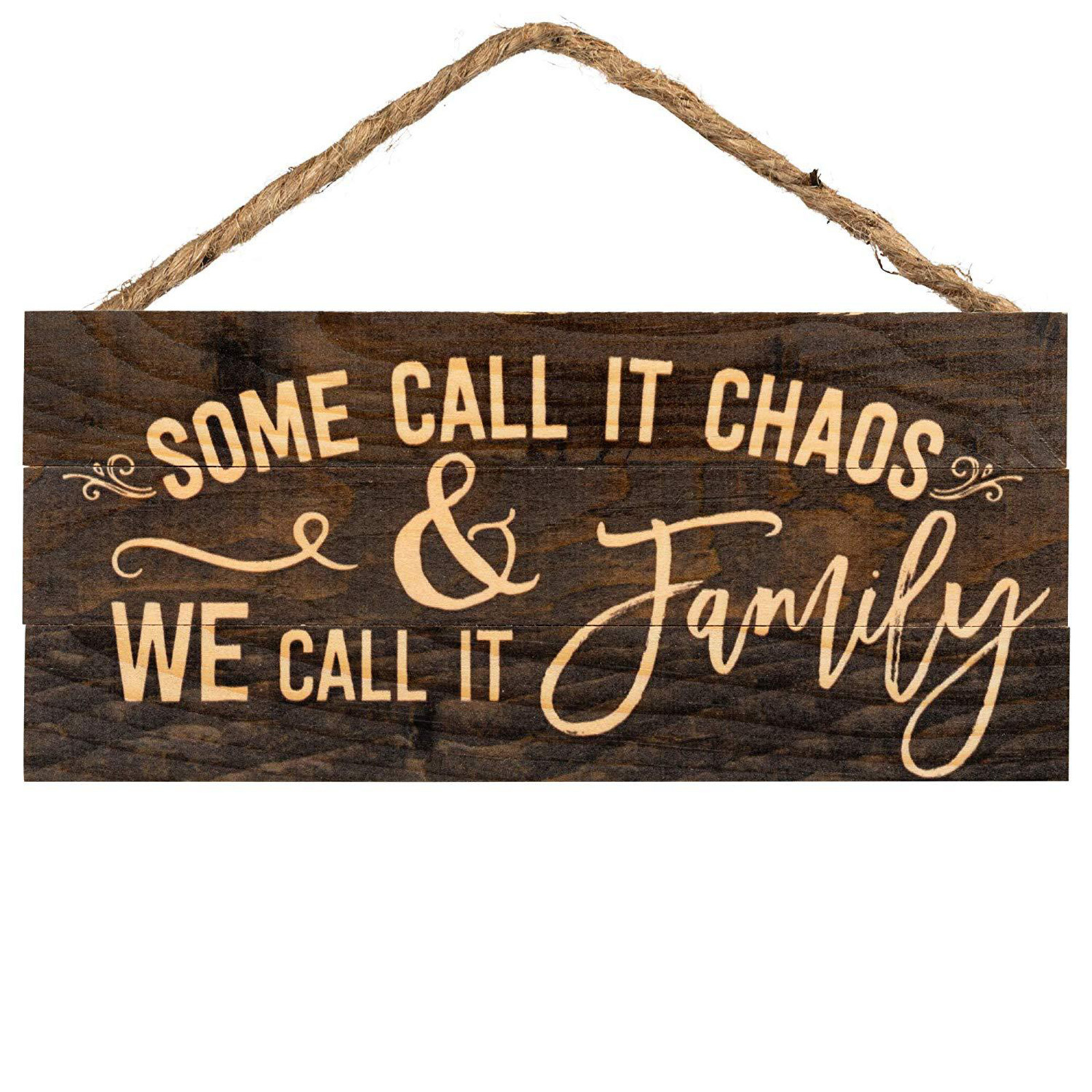 Trätavla "Some call it chaos & we call it family"