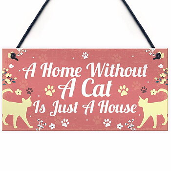 Wood hanging "A Home Without Cat Is Just A House"