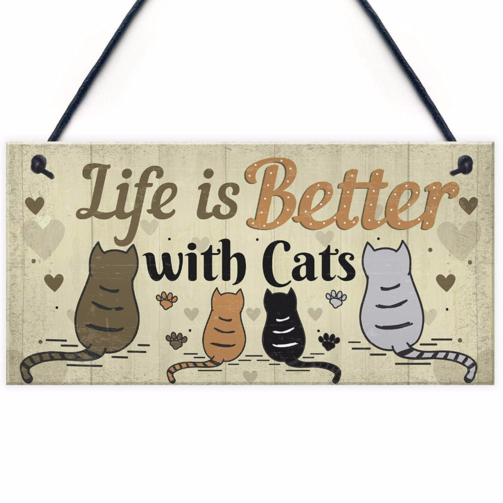 Trätavla "Life is better with cats"