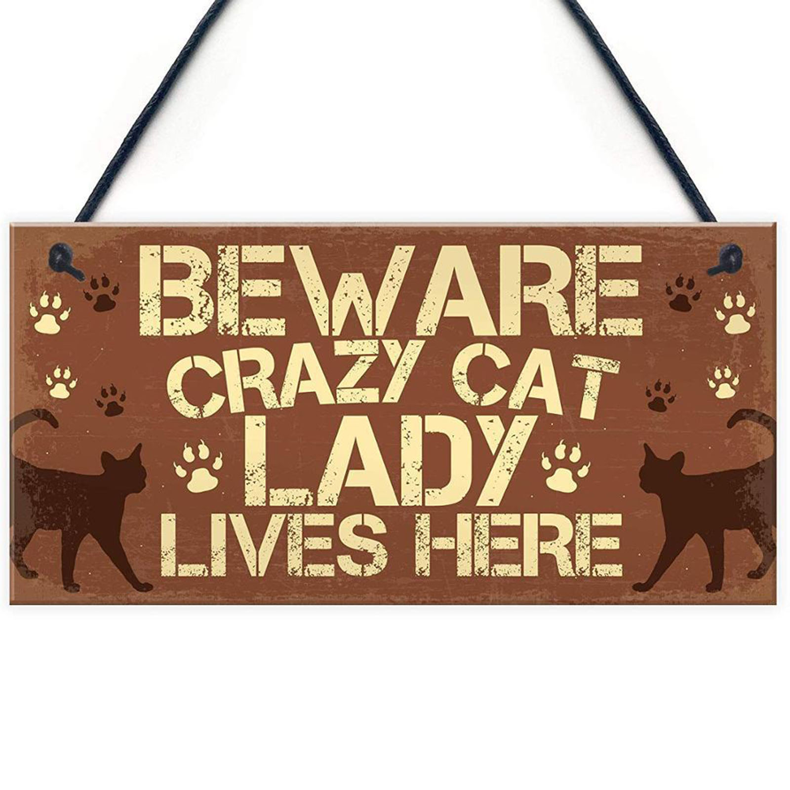 Trätavla "Beware Crazy Cat Lady Lives Here "