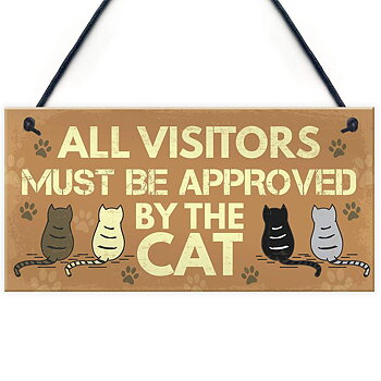 Wood hanging " All Visitors Must Be Approved By The Cat "