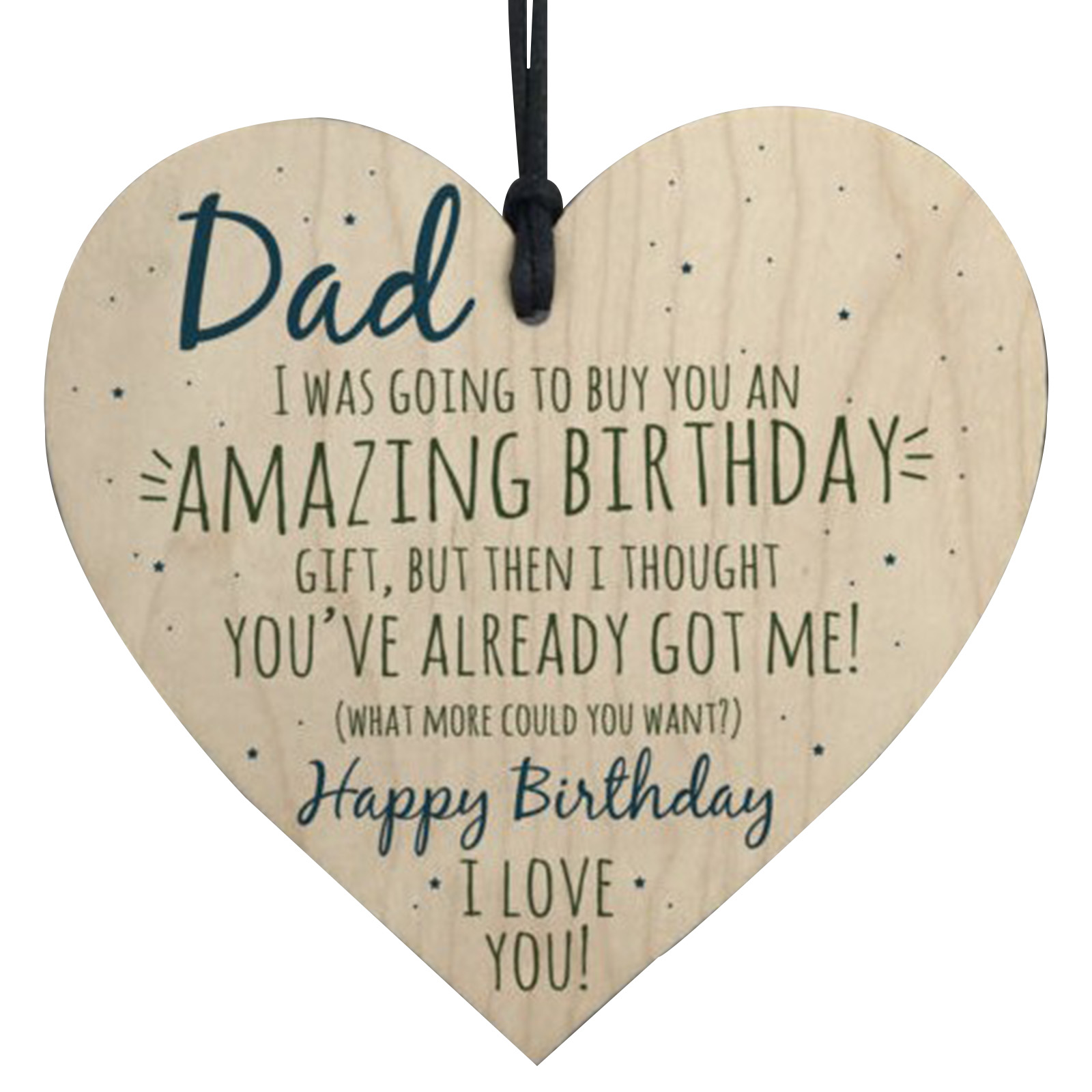 Wood hanging heart,"Dad... Birthday.. "