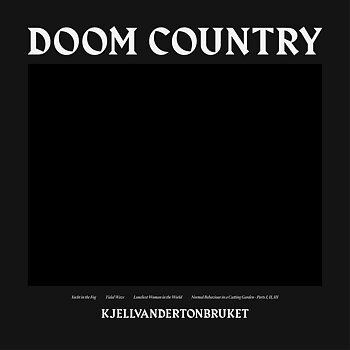 Kjellvandertonbruket - Doom Country 