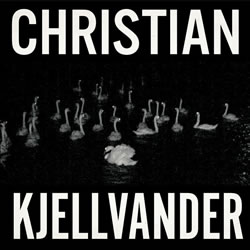 Christian Kjellvander - I Saw Her From Here / I Saw Here From Her