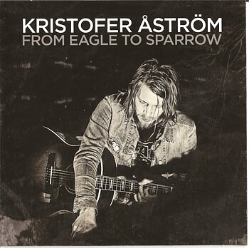 Kristofer Åström - From Eagle to Sparrow