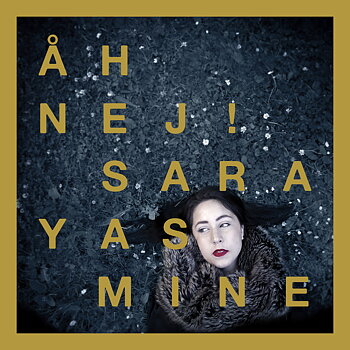 Sara Yasmin e - Å Nej! CD