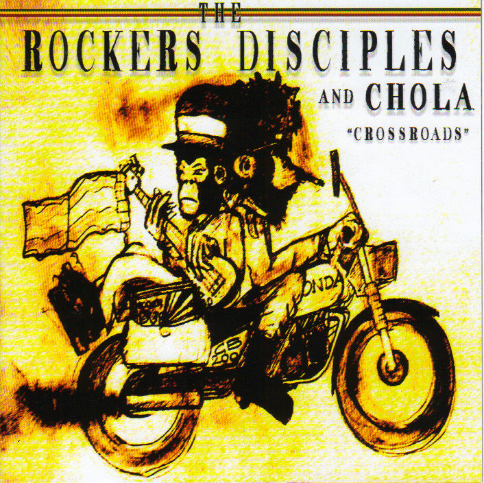 The Rockers Disciples & Chola - Crossroads