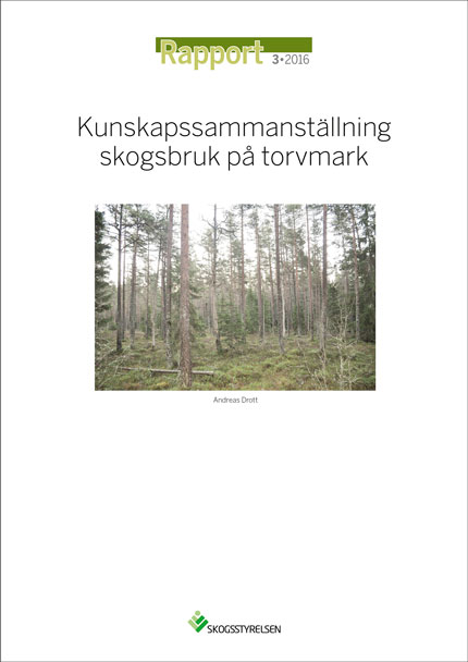 Rapport 2016:3 Kunskapssammanställning skogsbruk på torvmark