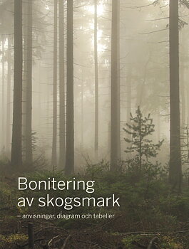 Bonitering av skogsmark - anvisningar, diagram och tabeller