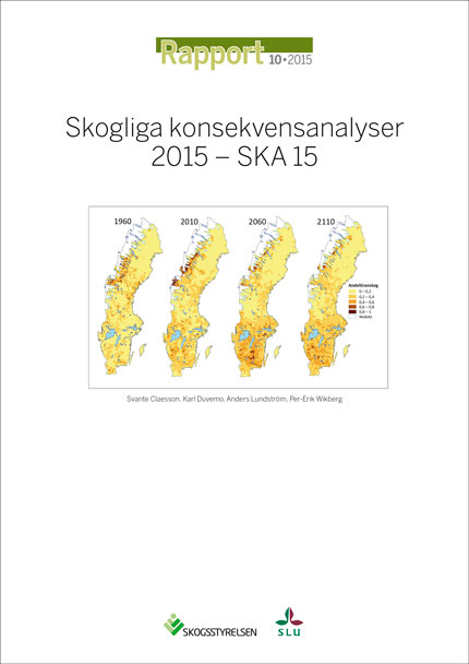 Rapport 2015:10 Skogliga konsekvensanalyser 2015 -SKA 15