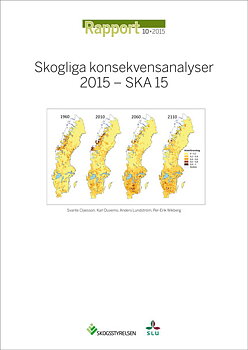 Rapport 2015:10 Skogliga konsekvensanalyser 2015 -SKA 15