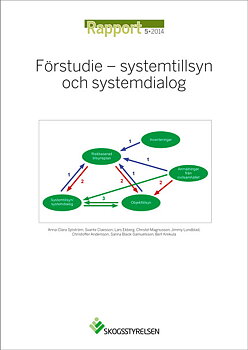 Rapport 2014:5 Förstudie - systemtillsyn och systemdialog